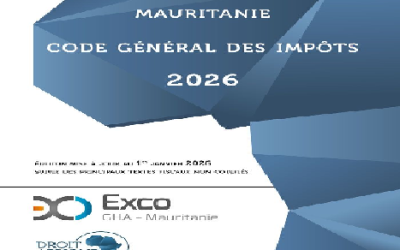 Parution du Code Général des Impôts de Mauritanie – Édition 2026