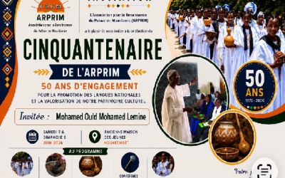 50 ans de l’ARPRIM : Vers une célébration historique à Nouakchott d&rsquo;un engagement sans faille au service des langues nationales